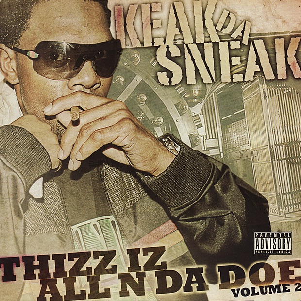 Keak Da Sneak - Thizz Iz All N Da Doe Volume 2